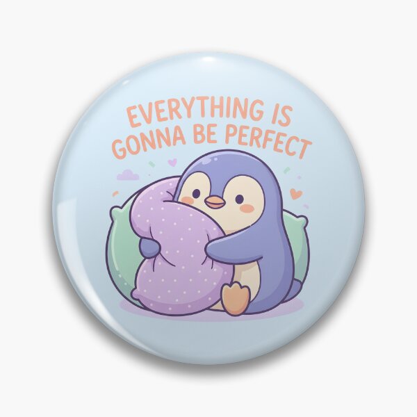 Item preview, Everything Is Gonna Be Perfect Cute Penguin Kawaii designed and sold by dreephic22.