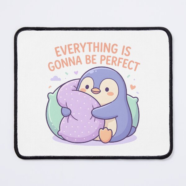 Item preview, Everything Is Gonna Be Perfect Cute Penguin Kawaii designed and sold by dreephic22.