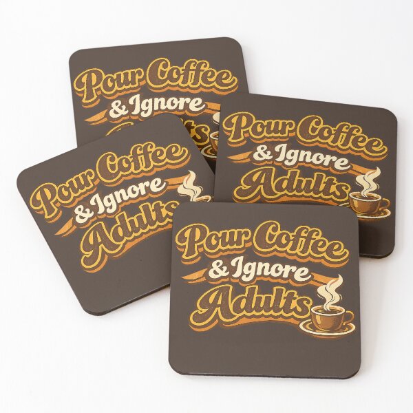 Item preview, Pour Coffee & Ignore Adults – Retro Vintage Coffee Typography designed and sold by slikar.