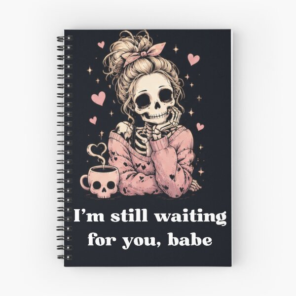 Item preview, I'm still waiting for you, babe designed and sold by WellN.