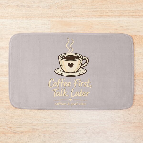 Item preview, Coffee First Talk Later designed and sold by aminomen.