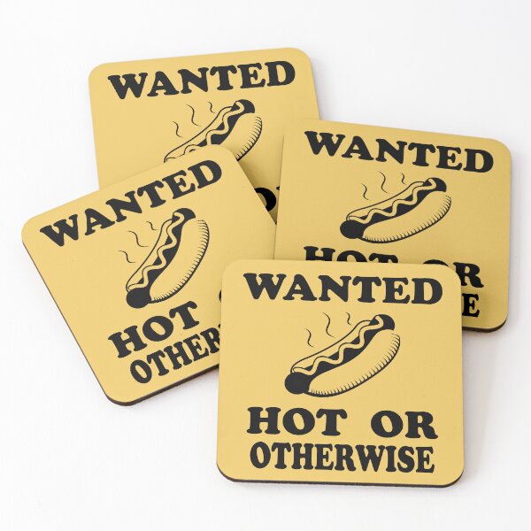 Item preview, Hotdog wanted hot or otherwise  designed and sold by ElRyanStore.