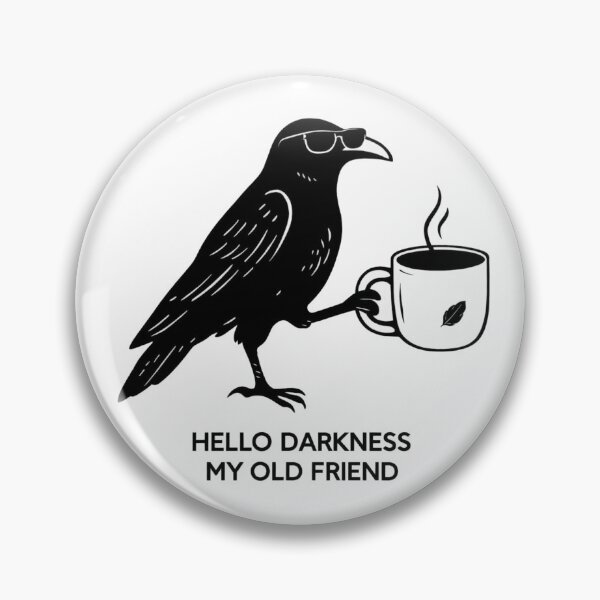 Item preview, Hello Darkness My Old Friend Darkness Raven Crow Coffee designed and sold by Mavie Bloom.
