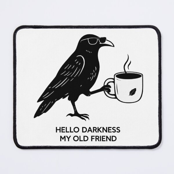 Item preview, Hello Darkness My Old Friend Darkness Raven Crow Coffee designed and sold by Art Fly.