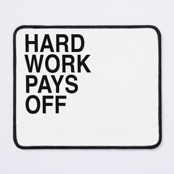 Item preview, Hard Work Pays OFF | Motivation Quote designed and sold by BigBoyFunky.