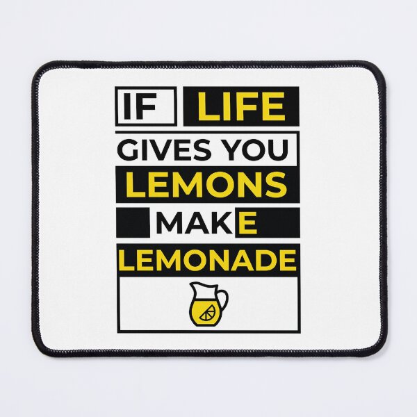 Item preview, If Life Gives You Lemons Make Lemonade designed and sold by Soren Graft.