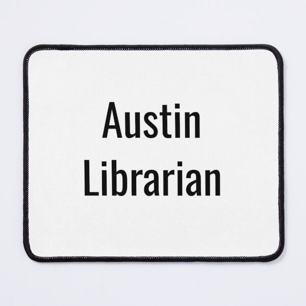 Item preview, Austin Librarian (Black Text) designed and sold by City Makers.