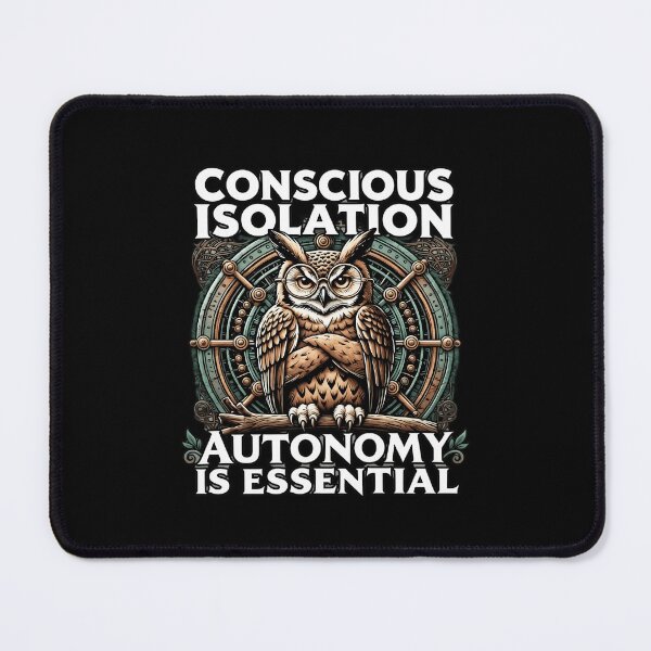 Item preview, Conscious Isolation Autonomy Is Essential T-Shirt designed and sold by artlife4.