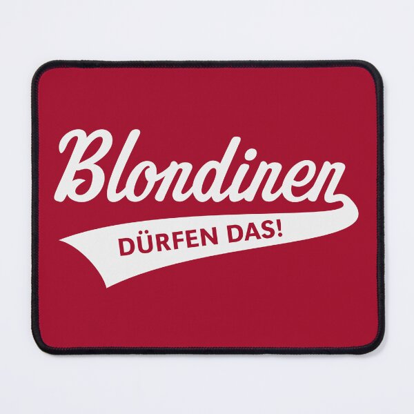 Item preview, Blondes Are Allowed To Do That! (Blonde / Blonde / Lettering / V2 / White) designed and sold by MrFaulbaum.