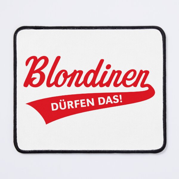 Item preview, Blondes Are Allowed To Do That! (Blonde / Blonde / Lettering / V2 / Red) designed and sold by MrFaulbaum.