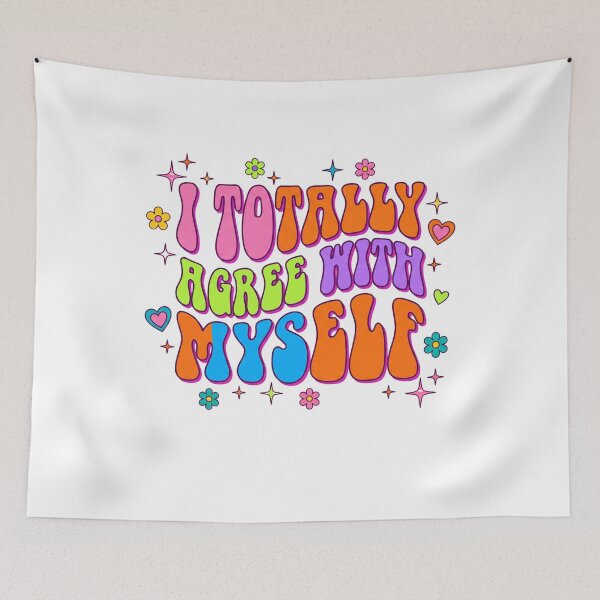 Item preview, I Totally Agree With Myself designed and sold by Soren Graft.