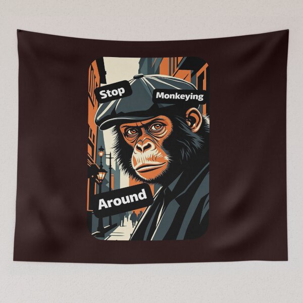 Item preview, Stop Monkeying Around Funny Chimp designed and sold by BagFactoryUK.