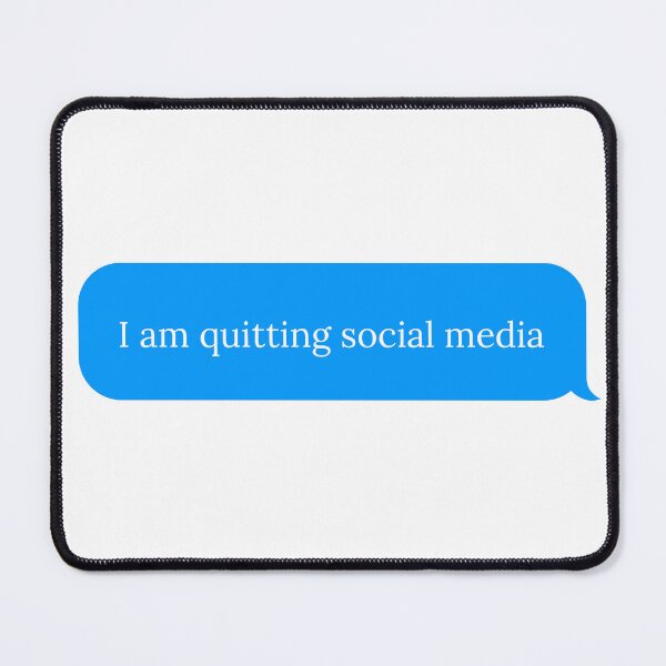 Item preview, Quit social media designed and sold by PrintyRelatable.