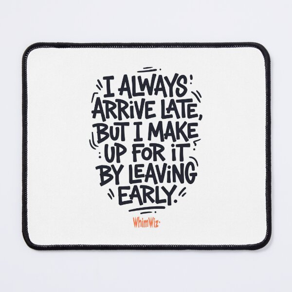Item preview, Arive Late - WhimWiz Funny & Quirky Gift Ideas designed and sold by WhimWiz.