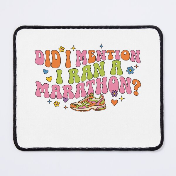 Item preview, Did I Mention I Ran a Marathon? Groovy designed and sold by Soren Graft.