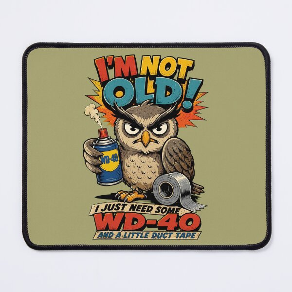 Item preview, Funny Grumpy Owl Not Old Just Need Spray Lubricant And Duct Tape designed and sold by Vermanartist.