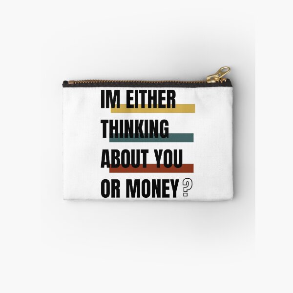 Item preview, im either thinking about you or money fannuy T-shirt money love, gift for you shirt  designed and sold by HamadaArtivio1.