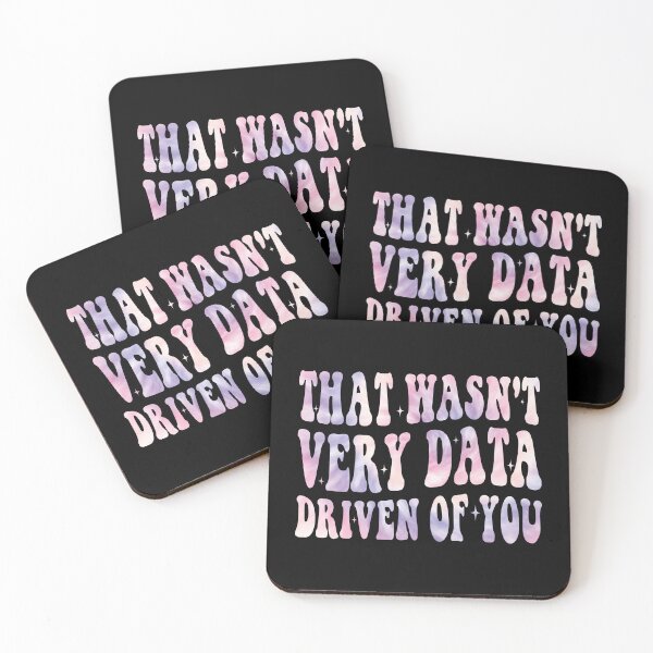 Item preview, That Wasn't Very Data Driven Of You Data Professional Analytics Humor designed and sold by PopStars1993.