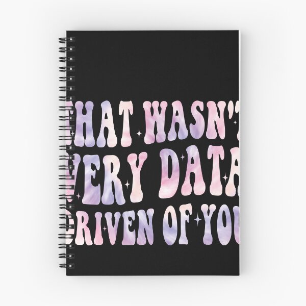 Item preview, That Wasn't Very Data Driven Of You Data Professional Analytics Humor designed and sold by PopStars1993.