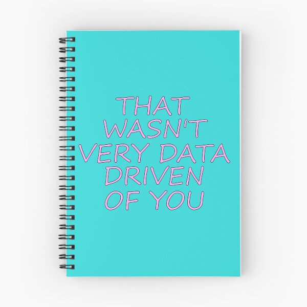Item preview, That Wasnt Very Data Driven Of You Funny Analyst Quote designed and sold by sednalafandy79.