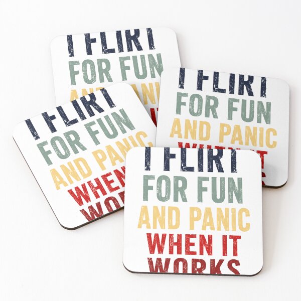 Item preview, I Flirt For Fun And Panic When It Works Flirting Humor Social Anxiety Introvert Sarcasm Funny Dating designed and sold by HumansStuck12.