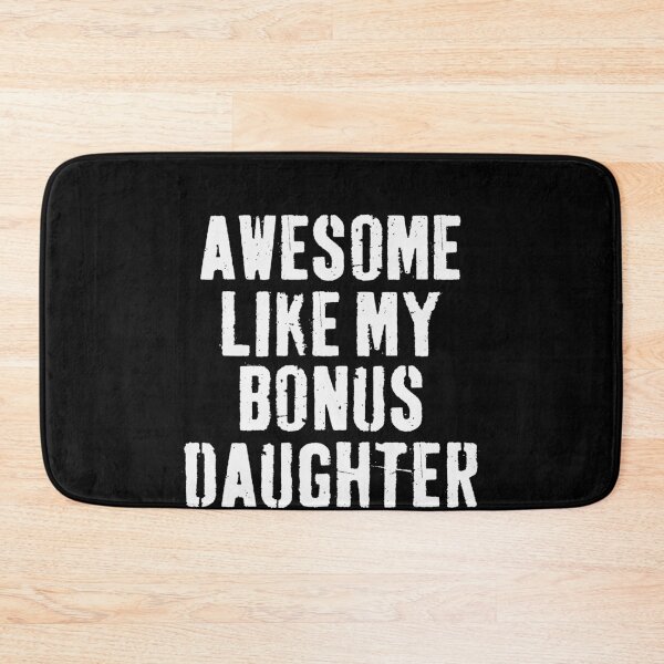 Item preview, Awesome Like My Bonus Daughter Blended Family Parent Stepmom Stepdad designed and sold by PopStars1993.