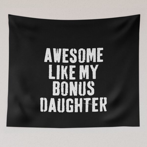 Item preview, Awesome Like My Bonus Daughter Blended Family Parent Stepmom Stepdad designed and sold by PopStars1993.