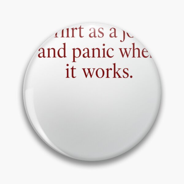 Item preview, I Flirt As A Joke And Panic When It Works Funny Dating Introvert Humor designed and sold by HumansStuck12.