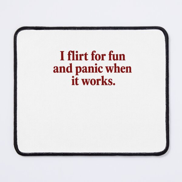 Item preview, I Flirt For Fun And Panic When It Works Awkward Introvert Humor designed and sold by RetroMini2026.
