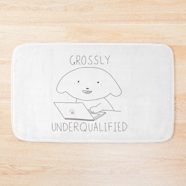 Item preview, grossly underqualified dog designed and sold by sparrowsoupp.