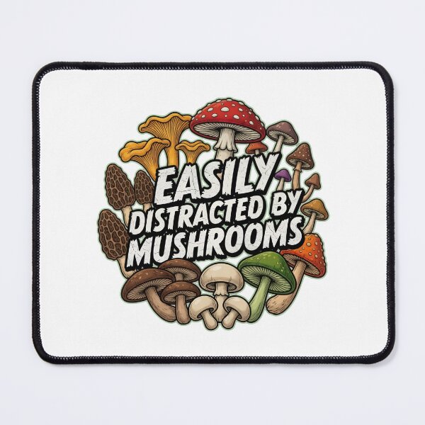 Item preview, Easily Distracted By Mushrooms Funny Art designed and sold by TshirtsOnline-.