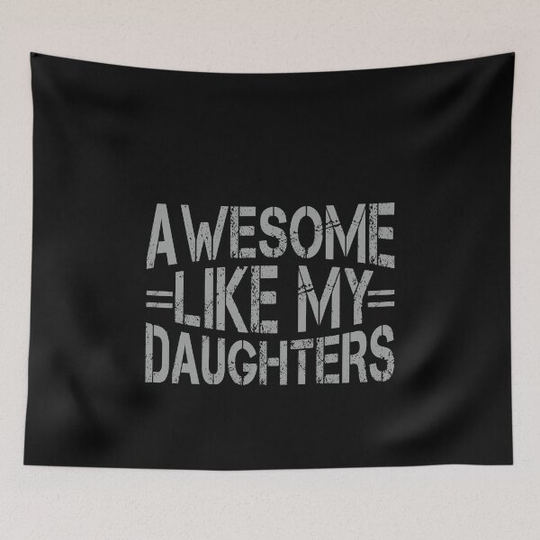 Item preview, Awesome Like My Daughters Proud Parent Dad Mom Family designed and sold by PopStars1993.