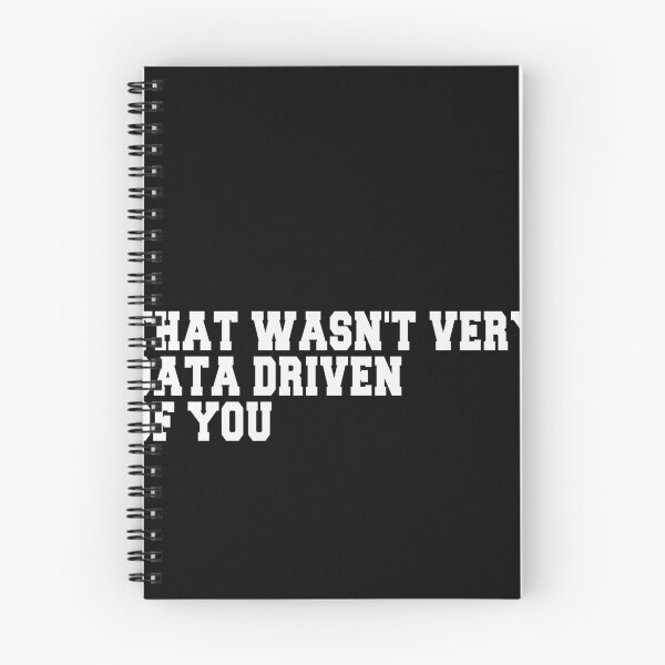 Item preview, That Wasn't Very Data Driven Of You Data Scientist Analyst Professional designed and sold by PopStars1993.