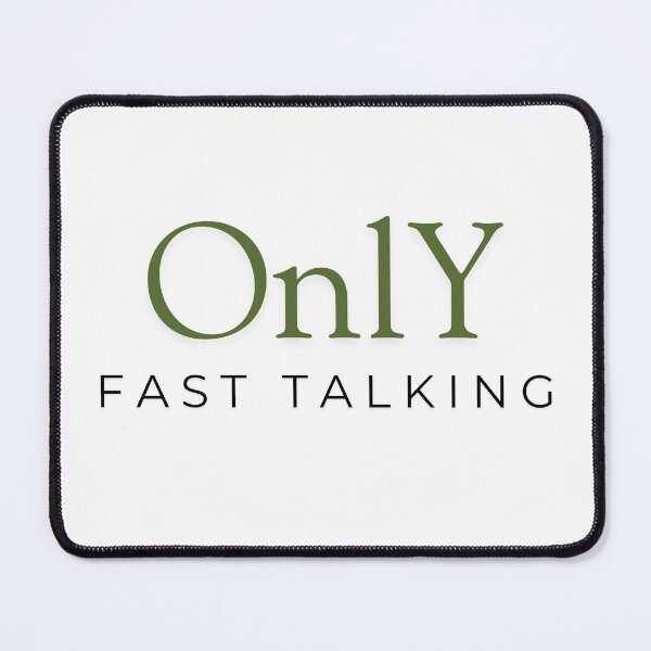 Item preview, Only fast talking designed and sold by ArtistTejal.