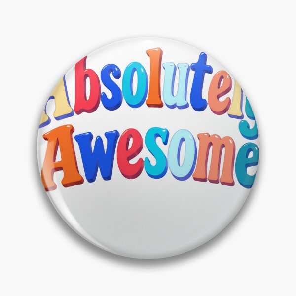 Item preview, Absolutely Awesome Positive Affirmation Optimism Motivation Happiness designed and sold by HumansStuck12.