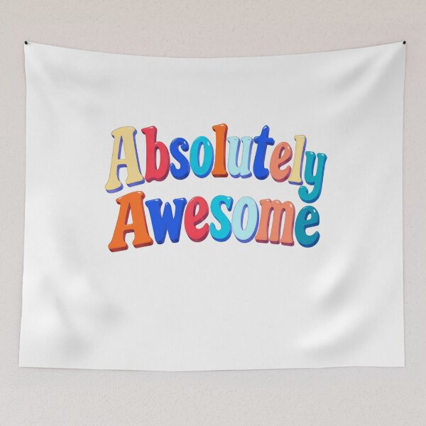 Item preview, Absolutely Awesome Positive Affirmation Optimism Motivation Happiness designed and sold by HumansStuck12.