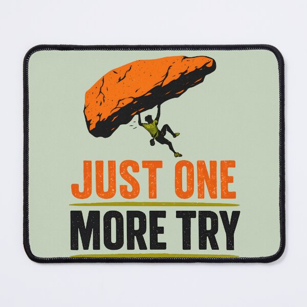 Item preview, Just One More Try Rock Climbing designed and sold by Lizavelle.