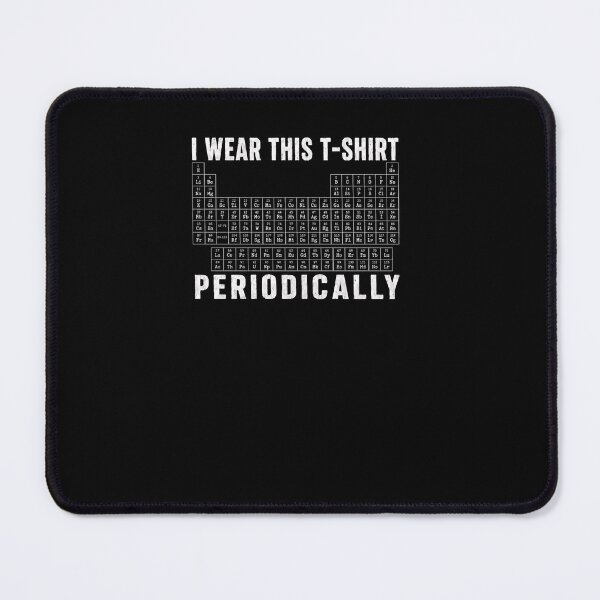 Item preview, I Wear This T-Shirt Periodically Chemistry Science Pun Periodic Table Chemist Gift designed and sold by RetroMini2026.