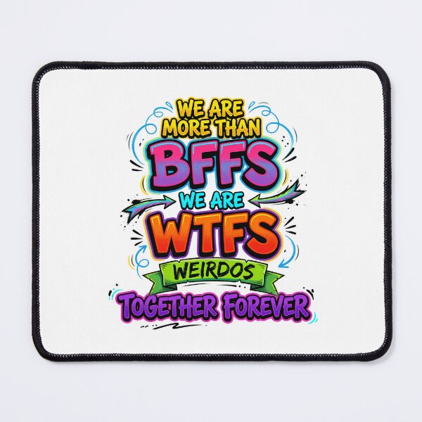 Item preview, WTFs Weirdos Together Forever Friendship Art designed and sold by TshirtsOnline-.