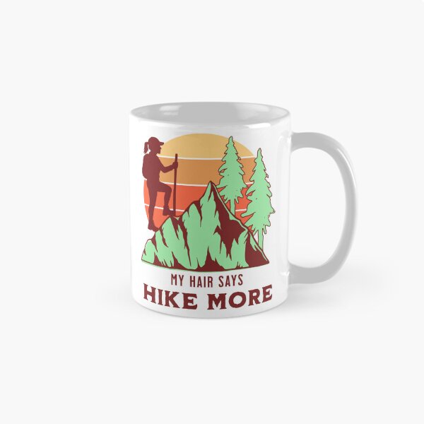 Item preview, My Hair Says Hike More Female Hiking designed and sold by PrintSparkDesigns.