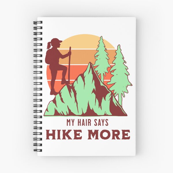Item preview, My Hair Says Hike More Female Hiking designed and sold by PrintSparkDesigns.