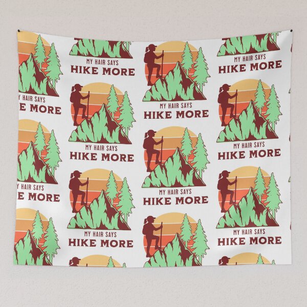 Item preview, My Hair Says Hike More Female Hiking designed and sold by PrintSparkDesigns.