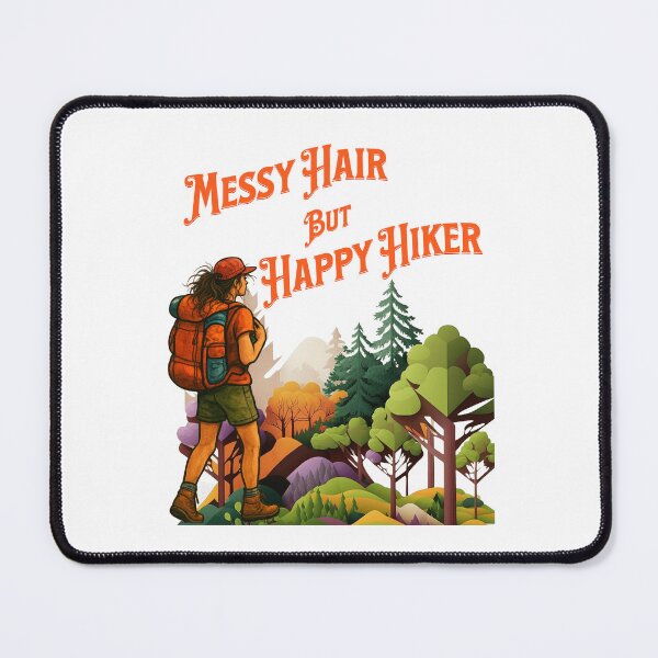 Item preview, Messy Hair But Happy Hiker Female Hiking designed and sold by PrintSparkDesigns.