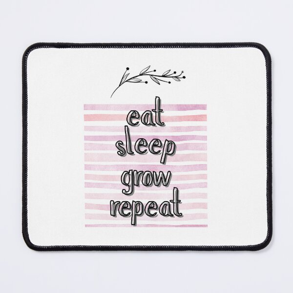 Item preview, eat sleep grow repeat | self reflection designed and sold by tori-isCreating.