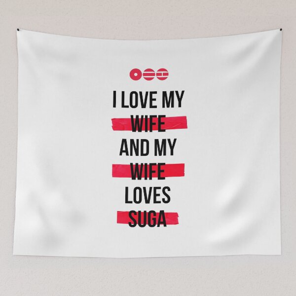 Item preview, SUGA - I love my wife and my wife loves SUGA T-Shirt designed and sold by YOSHFRIDAYS.