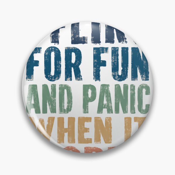Item preview, I Flirt For Fun And Panic When It Works Funny Relatable Flirting Humor Quote designed and sold by HumansStuck12.