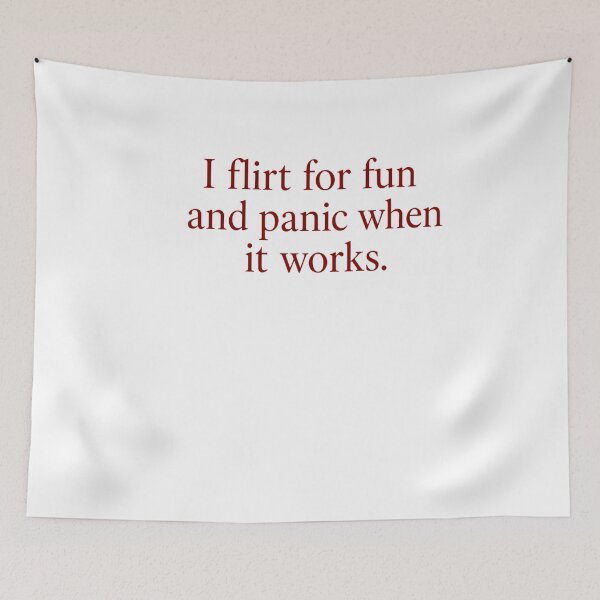 Item preview, I Flirt For Fun And Panic When It Works Funny Flirting Social Anxiety Humor designed and sold by HumansStuck12.