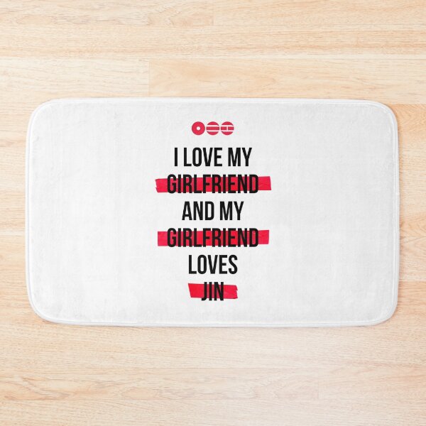 Item preview, JIN - I love my girlfriend and my girlfriend loves JIN T-Shirt designed and sold by YOSHFRIDAYS.