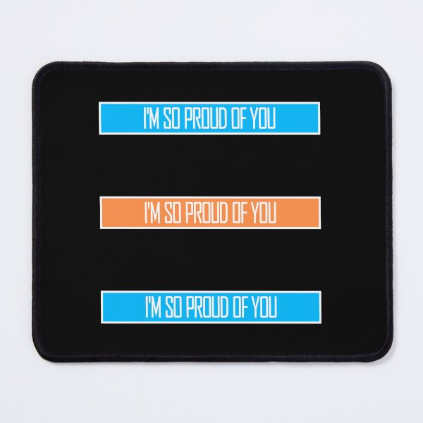 Item preview, I'm So Proud Of You Wholesome Encouraging Heartfelt Quote designed and sold by shirt-o-mat.