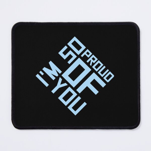 Item preview, I'm So Proud Of You Wholesome Encouraging Heartfelt Quote designed and sold by shirt-o-mat.
